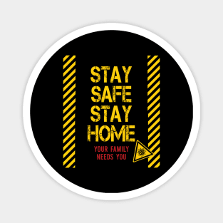 Stay Safe Stay Home 2 Magnet